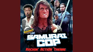 Samurai Cop Rockin' action Theme! (feat. Mystery Science Theater 3000 RiffTrax Live Guys)