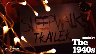 Sleepwalk Official Trailer