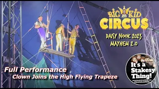 Clown & Flying Trapeze at Big Kid Circus Daisy Nook 2023 #itsastakesything