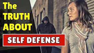 Self Defense is NOT What You Think!