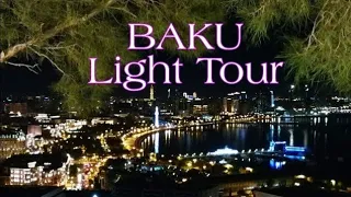 Baku Light Tour | Azerbaijan | Vlog 18