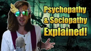 What is Sociopathy & Psychopathy?