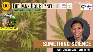 Cannabis Science With Kyle Boyar