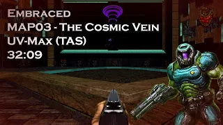[Doom2] Embraced - The Cosmic Vein - Map03 - UVMax - 32,09 (TAS) - (by Treehouseminis)