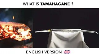 what is tamahagane ? english version