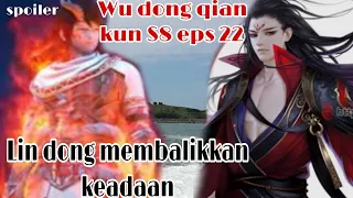 Wu dong qian kun season 8 episode 22 spoiler versi novel