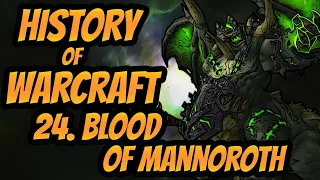 Entire History of World of Warcraft - Episode 24 - Blood of Mannoroth