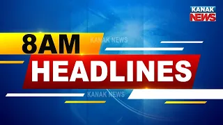 8AM Headlines ||| 23rd December 2022 ||| Kanak News Digital |||