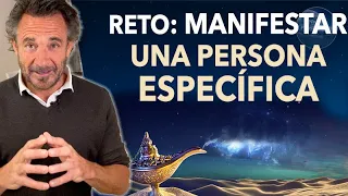 Reto para atraer o manifestar a una Persona Específica