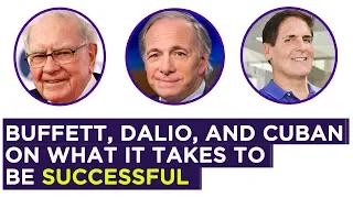 Warren Buffett, Ray Dalio and Mark Cuban on how to be successful in life