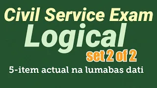 5-item Civil Service Exam LOGICAL part2 | Lumabas dati