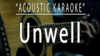 Unwell - Acoustic karaoke (Matchbox 20)