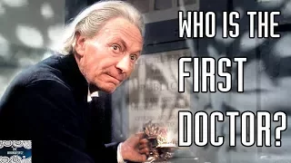 Who is the First Doctor?