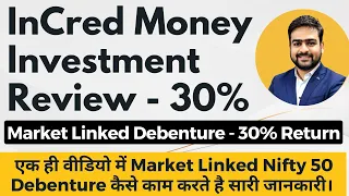 InCred Money Investment Review | Market Linked Debentures in Hindi | InCred Money Bond App Review