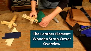 The Leather Element: Wooden Strap Cutter Overview