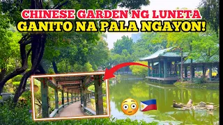 CHINESE GARDEN NG LUNETA GANITO NA PALA NGAYON!