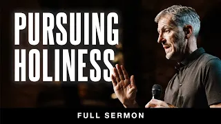 Pursuing Holiness [FULL SERMON] — John Bevere