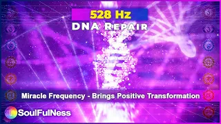 Frequenza 528 hz - Riparazione DNA - Frequenza Miracolo