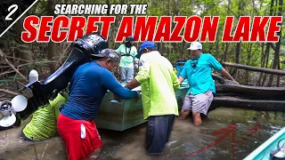 CUTTING Into a SECRET AMAZON LAKE for GIANT Fish -- (AMAZONAS Episode 2)