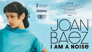 JOAN BAEZ: I AM A NOISE - Tráiler Oficial