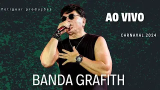 BANDA GRAFITH - (CARNAVAL 2024 AO VIVO) MUSICAS NOVAS