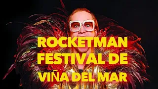 EL DÍA QUE ROCKETMAN ESTUVO EN EL FESTIVAL DE VIÑA DEL MAR
