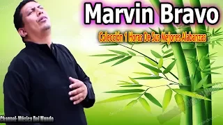 Marvin Bravo - Colección 1 Horas De Sus Mejores Alabanzas