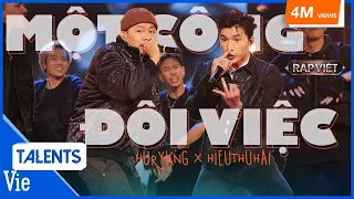 HURYKNG x HIEUTHUHAI - Một Công Đôi Việc chứng minh vừa đẹp trai còn RAP hay | Rap Việt Live Stage