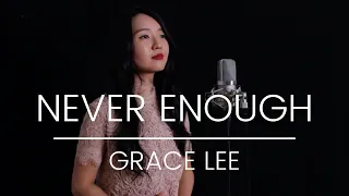 Never Enough - The Greatest Showman (Cover by Grace Lee)