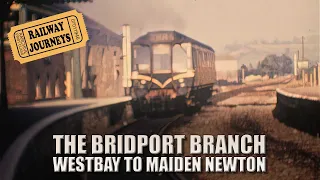 The Bridport Branch - Westbay to Maiden Newton