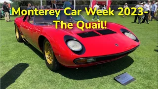 Monterey Car Week 2023- The Quail!