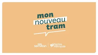 Découverte du nouveau tramway de Nantes Métropole