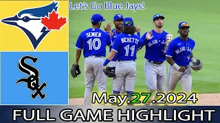 Blue Jays vs.   White Sox (05/29/24) FULL GAME HIGHLIGHTS | MLB Season 2024