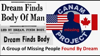 Missing 411 David Paulides Presents Three Cases where a Dream Found People, both alive and Deceased