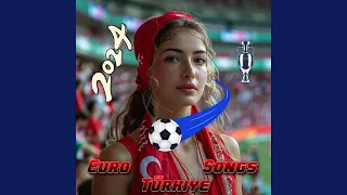 Turkiye Best Euro Fans Songs 2024