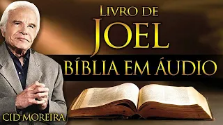 Livro de  JOEL Do Capítulo 1 ao 12 Completo Antigo Testamento A Bíblia Em Áudio Cid Moreira