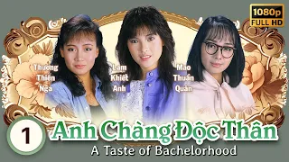 Anh Chàng Độc Thân (A Taste Of Bachelorhood) tập 1/20 | Ngô Khải Hoa, Lam Khiết Anh | TVB 1986