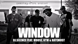 DJ.Silence ft. Moose, Negros Tou Moria & Hatemost - WINDOW (Official Music Video)
