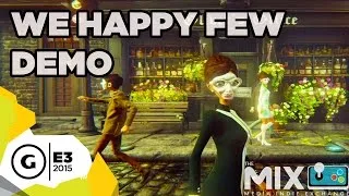 We Happy Few Gameplay Demo - The MIX at E3 2015