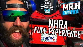 THE NHRA FULL EXPERIENCE!