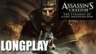 Assassin's Creed 3 The Tyranny of King Washington - Full Game Walkthrough (No Commentary Longplay)