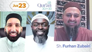 Juz 23: Sh. Furhan Zubairi | Balancing Hope and Fear | Qur’an 30 for 30 S4