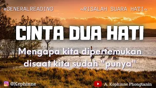 💌 Cinta Dua Hati, Semesta menjawab ini kepadamu ~Risalah Suara Hati~ #generalreading