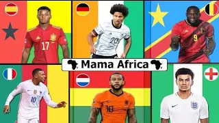Top 50 footballers who's origin is from africa and have chosen to represent european  countries 2022