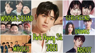 Park Hyung Sik 2021 About ,Girlfriend,Friends ,Dramas ,Movies and Awards