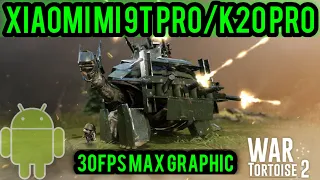 War Tortoise 2 - Xiaomi Mi 9T Pro/K20 Pro (Max Graphic 30Fps)