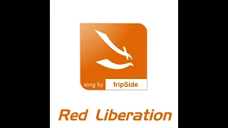 fripSide - Red Liberation (Audio)