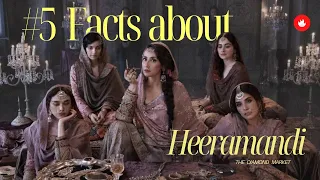 5 Fascinating Facts You Need to Know : Unveiling the Artistry of Netflix's #heeramandi