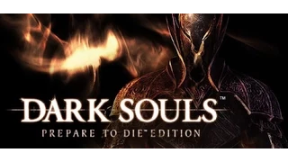 Dark Souls  PtDE #7   Ведьма Хаоса, Неутомимый Воин