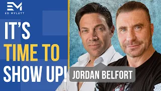 If You REALLY Want Success You MUST Do This! Ed Mylett & Jordan Belfort